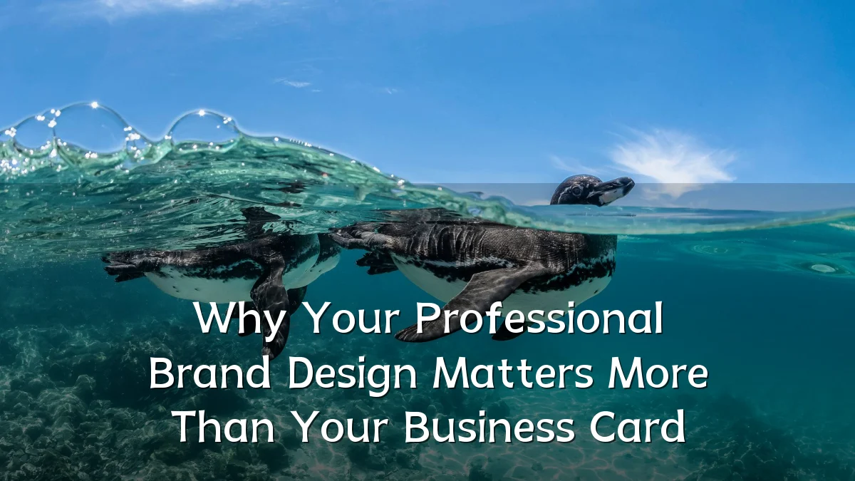 Why Your Professional Brand Design Matters More Than Your Business Card