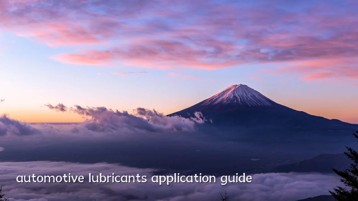 automotive lubricants application guide