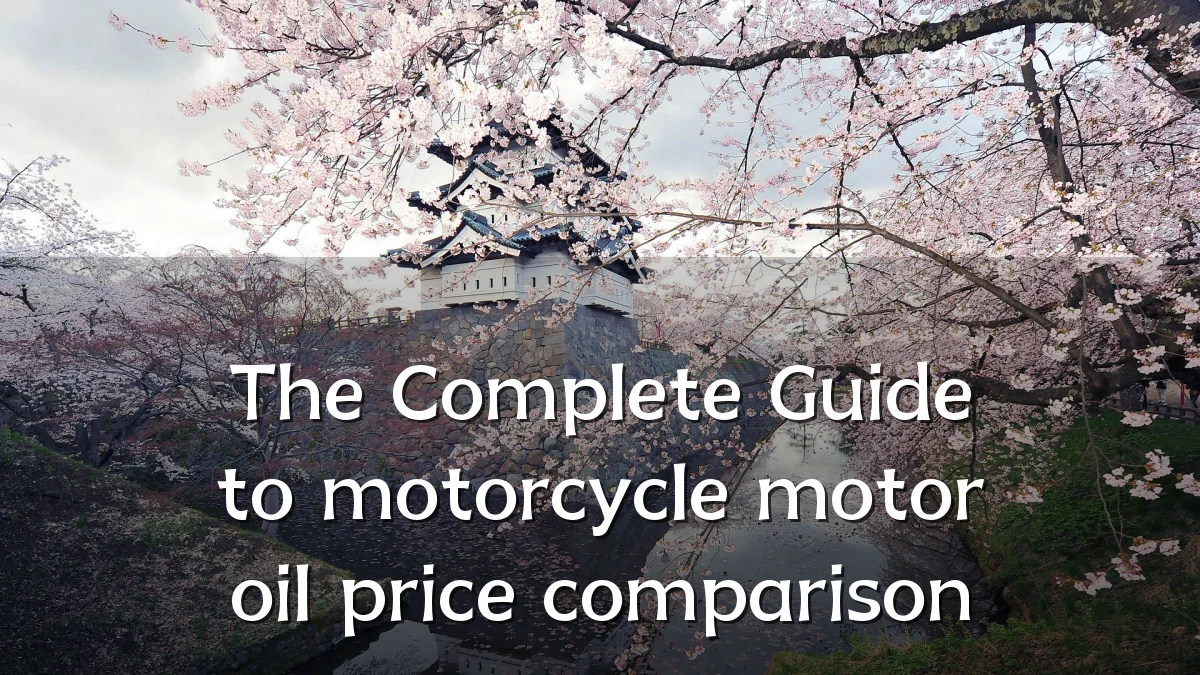 The Complete Guide to motorcycle motor oil price comparison