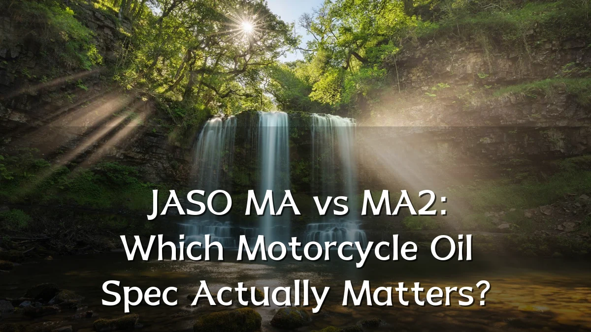 JASO MA vs MA2: Which Motorcycle Oil Spec Actually Matters?