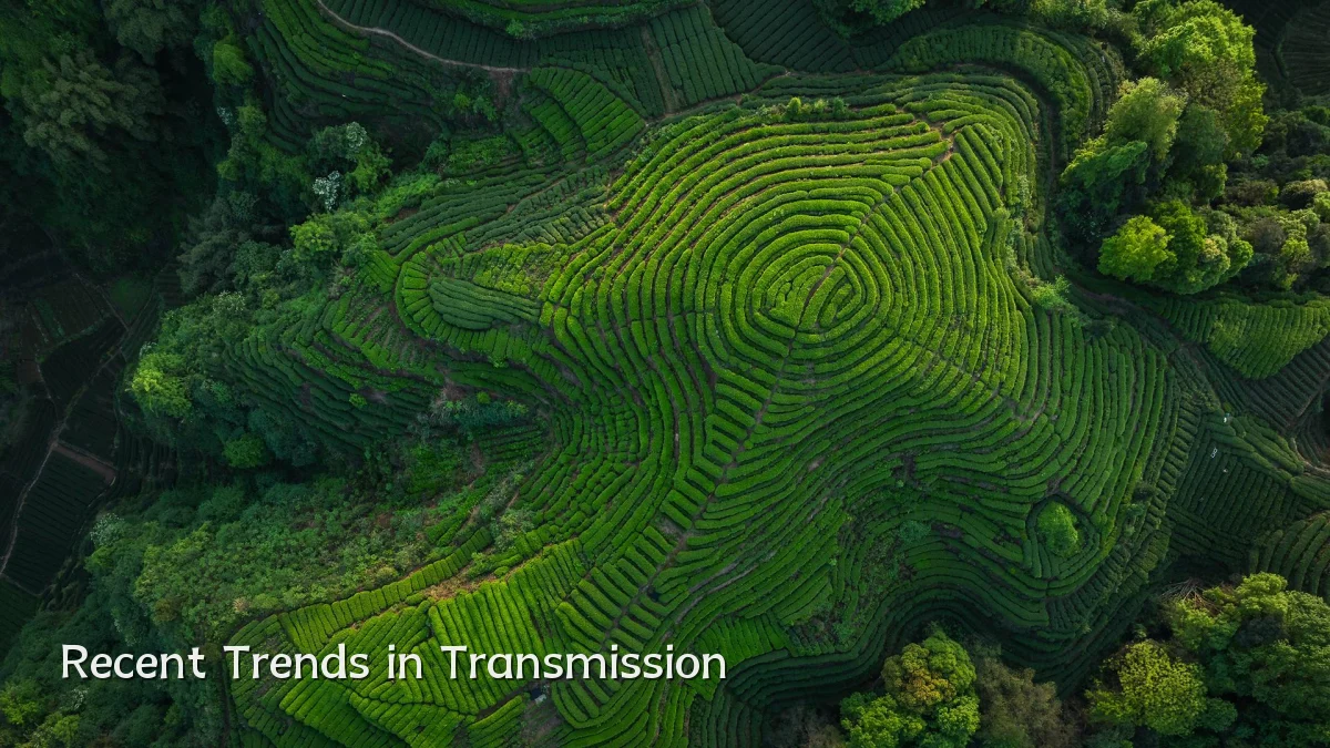 Recent Trends in Transmission